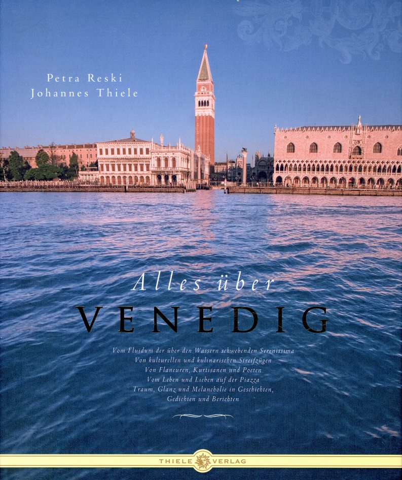 Italien. Alles über Venedig, vom Fluidum der über den Wassern schwebenden Serenissima. Italien. Alles über Venedig, vom Fluidum der über den Wassern schwebenden Serenissima.