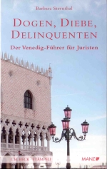 Dogen, Diebe, Delinquenten – der Venedig-Führer für Juristen