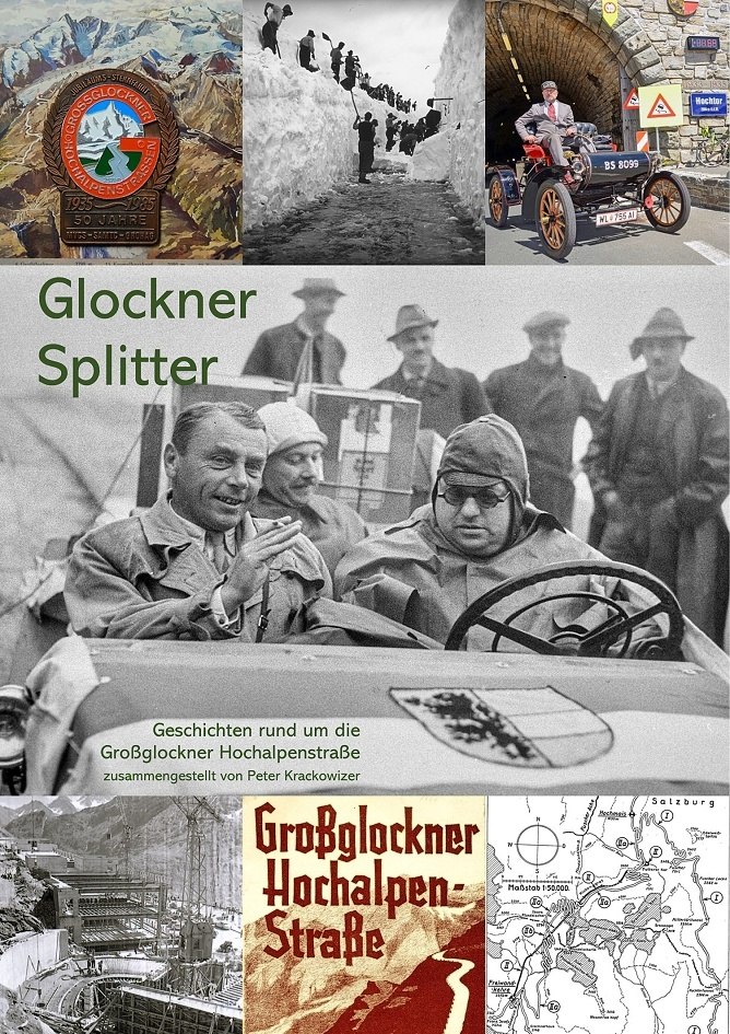 Glockner-Splitter, Geschichten rund um die Grossglockner Hochalpenstrasse