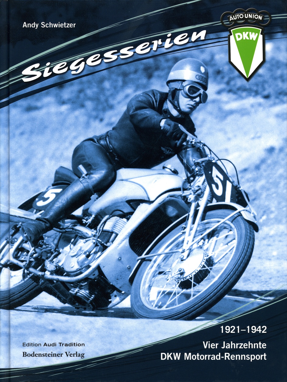 DKW-Rennsport Band 1 von Andy Schwietzer